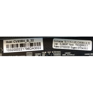 MAIN PARA TV ELEMENT NUMERO DE PARTE 103200022 / CV938H-B / 7.D938HB32000.00A7 / E17175-5-SY / MODELO EL4KAMZ5017T